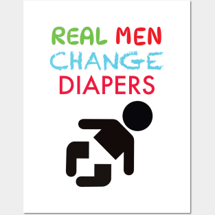 Real Men Change Diapers Posters and Art